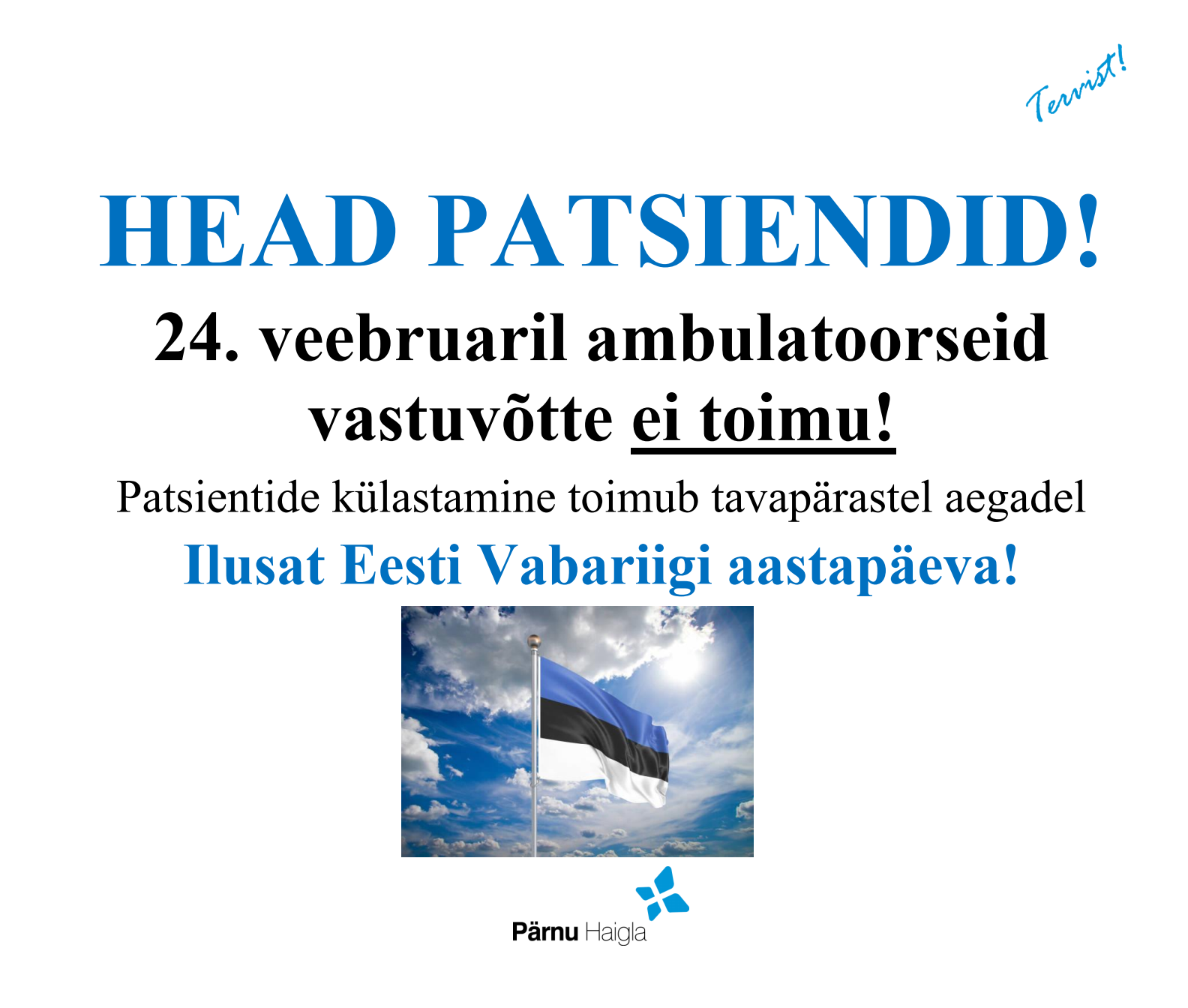 Pärnu Haigla lahtiolekuajad esmaspäeval, 24.02.25